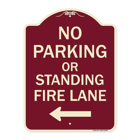 Signmission No Parking or Standing Fire Lane W/ Left Arrow Heavy-Gauge Aluminum Sign, 24" x 18", BU-1824-23683 A-DES-BU-1824-23683